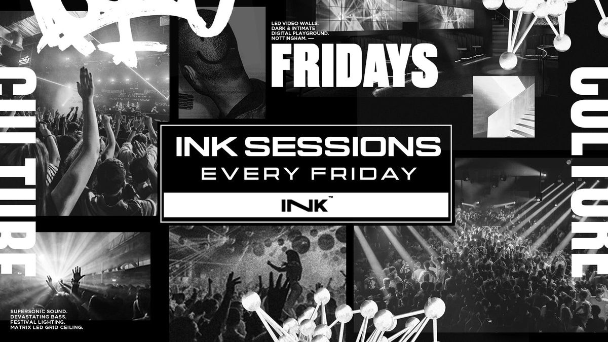 Ink Sessions - Every Friday, 30 May | Event in Nottingham | AllEvents