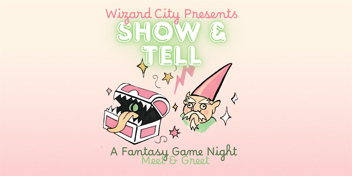 Wizard City Presents: Show & Tell, A Fantasy Game Night, 28 June | Event in Austin | AllEvents