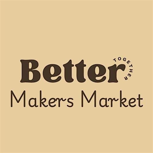 Better Together Makers Market | Event in Lakeland | AllEvents