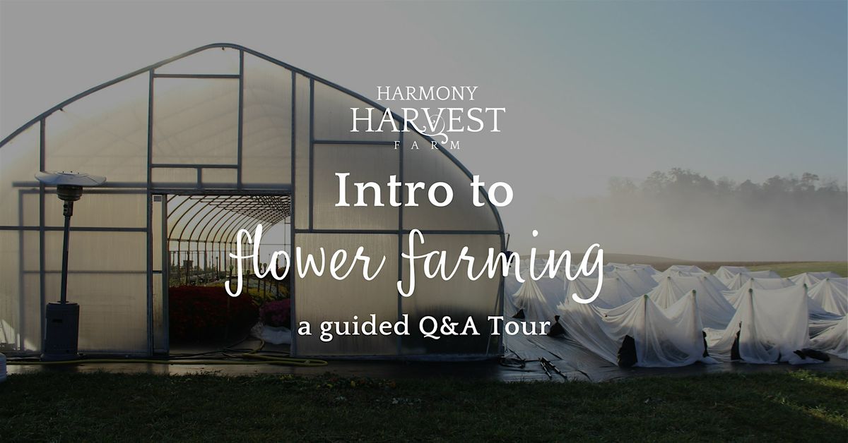 Intro  to Flower Farming: A guided  Q&A Tour | Event in Weyers Cave | AllEvents