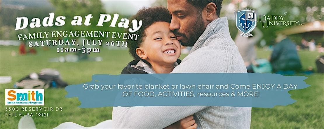 Dads At Play & Daddy University Inc, 26 July | Event in Philadelphia | AllEvents