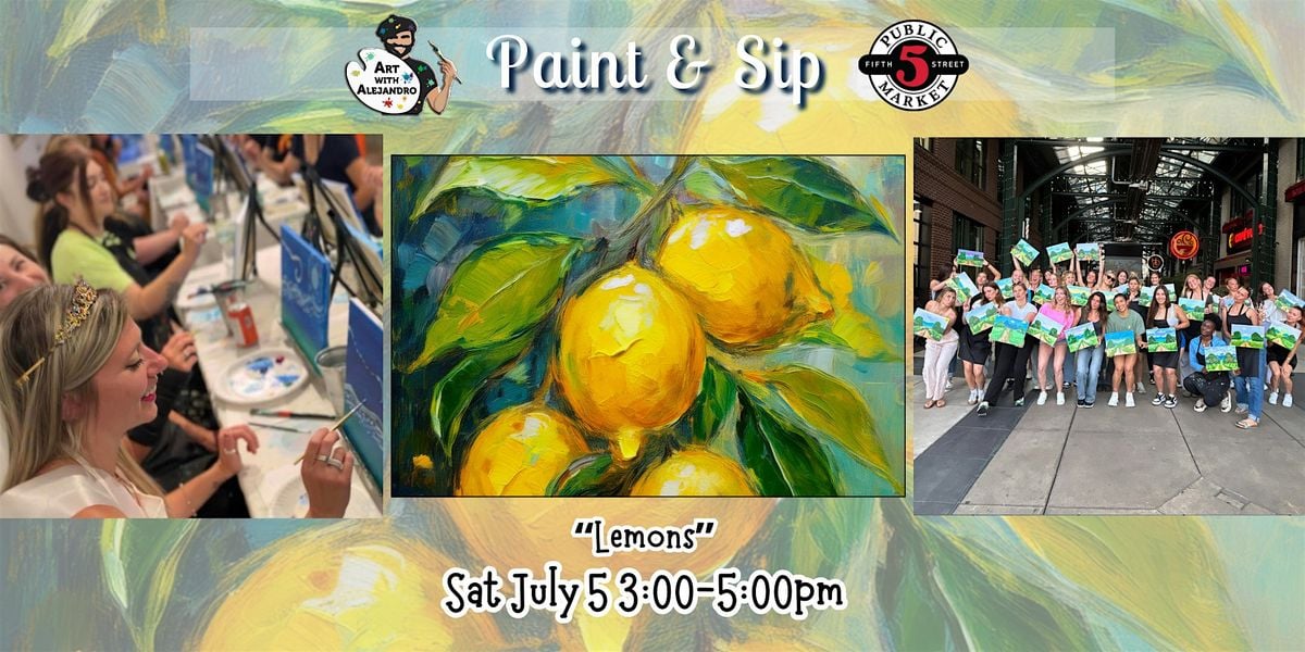 Paint & Sip at 5th St Alley “Lemons”, 5 July | Event in Eugene | AllEvents