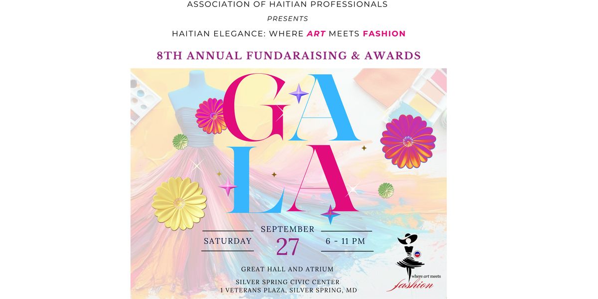 Assoc. of Haitian Professionals | 8th Annual Fundraising & Awards Gala, 27 September | Event in Silver Spring