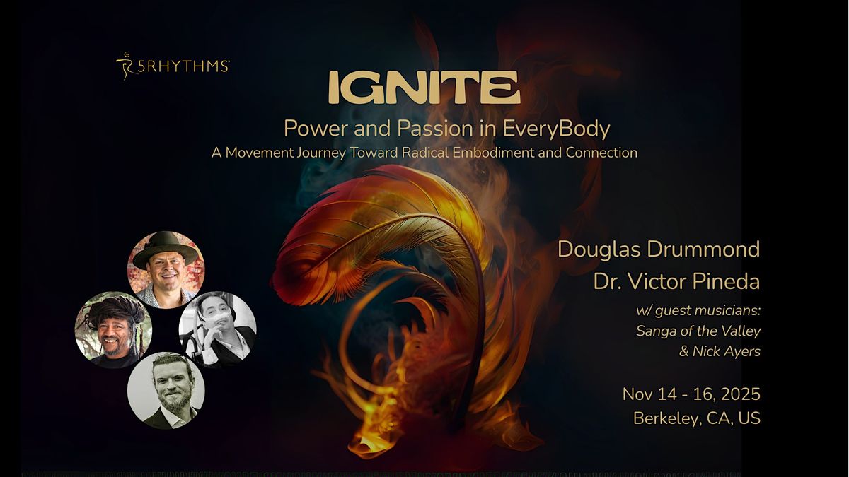 IGNITE: Power and Passion in EveryBody, 14 November | Event in Berkeley | AllEvents