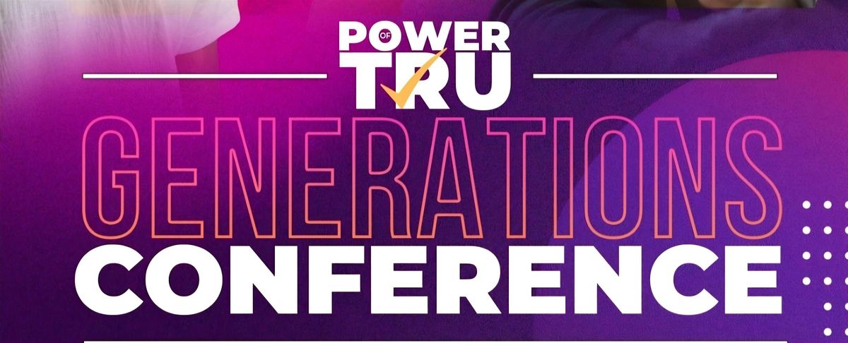 Power of TRU Generations Conference, 20 September | Event in Indianapolis | AllEvents