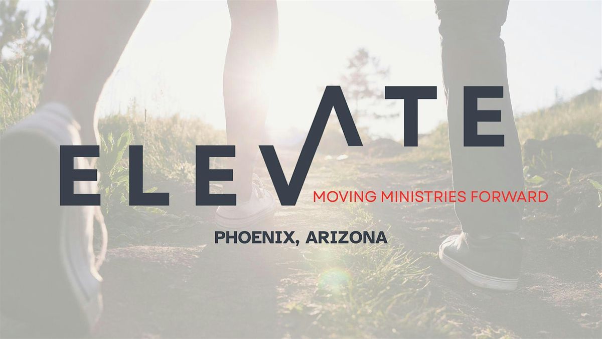 ELEVATE: Moving Ministries Forward -  Lunch & Learn for Church Leaders, 10 November | Event in Phoenix