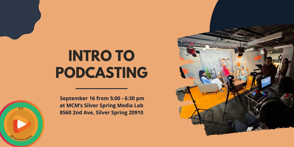 Intro to Podcasting Class (In Person), 16 September | Event in Silver Spring | AllEvents