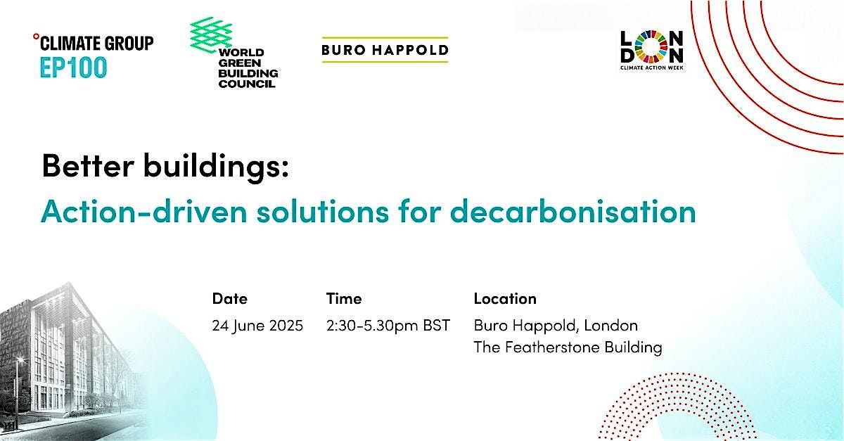 Better Buildings: Action-driven solutions for decarbonisation | Event in London | AllEvents