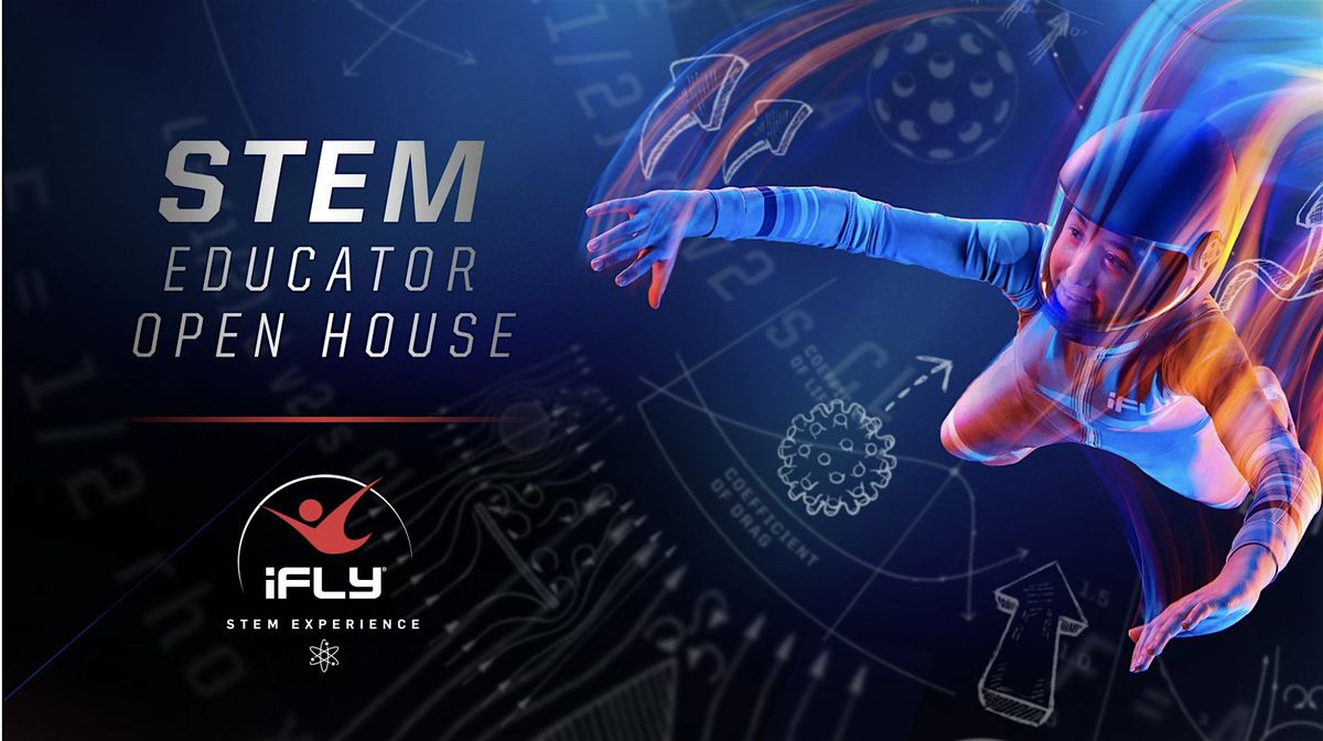 iFLY El Paso Fall  STEM Open House, 31 July | Event in El Paso | AllEvents