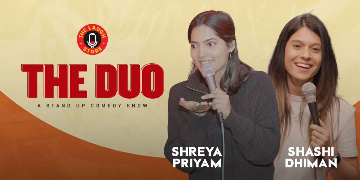 The Duo Ft. Shreya Priyam & Shashi Dhiman | Event in New Delhi | AllEvents