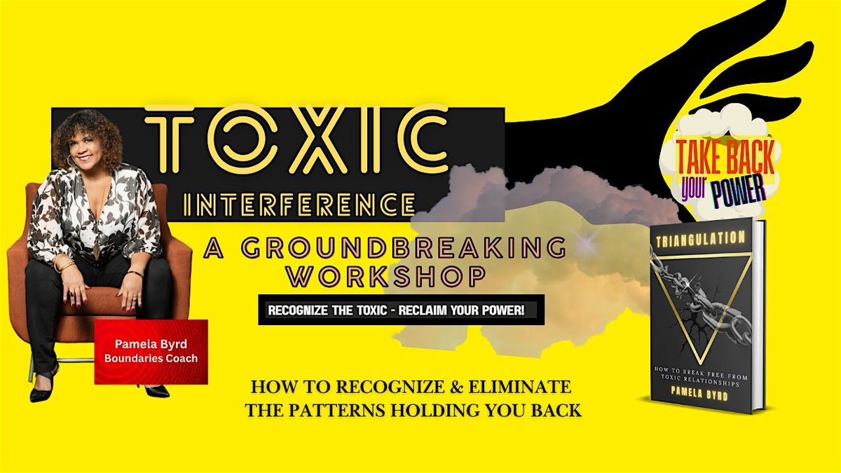 How to Recognize and Eliminate Toxic Interference, 19 July | Event in Marietta | AllEvents