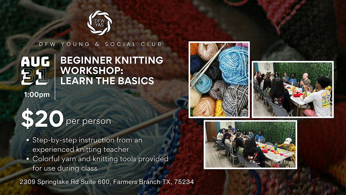 Beginner Knitting Workshop: Learn the Basics, 31 August | Event in Farmers Branch | AllEvents