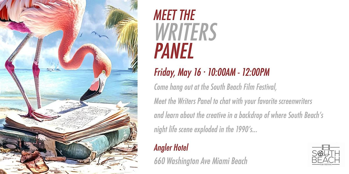 South Beach Film Festival's Meet The Writers | Event in Miami Beach | AllEvents
