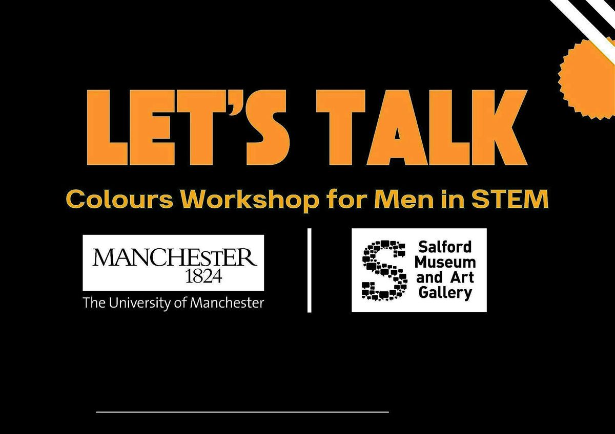 Let's Talk - Colours Workshop for Men in STEM, 26 November | Event in Manchester | AllEvents