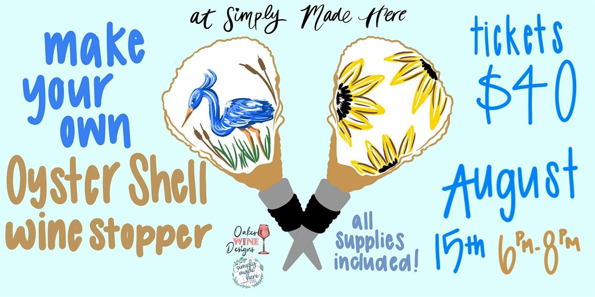 Paint & Make Your Own Oyster Shell Wine Stopper, 15 August | Event in Catonsville | AllEvents