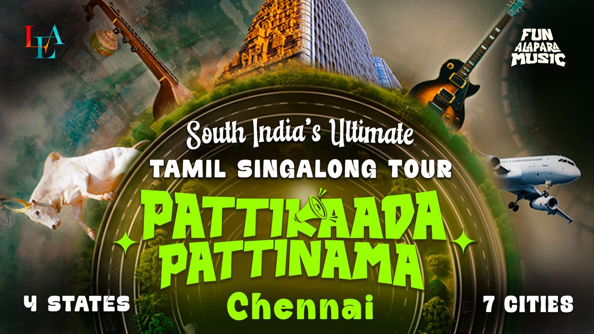 Pattikaada Pattinama By LEA - Singalong, 21 September | Event in Chennai | AllEvents