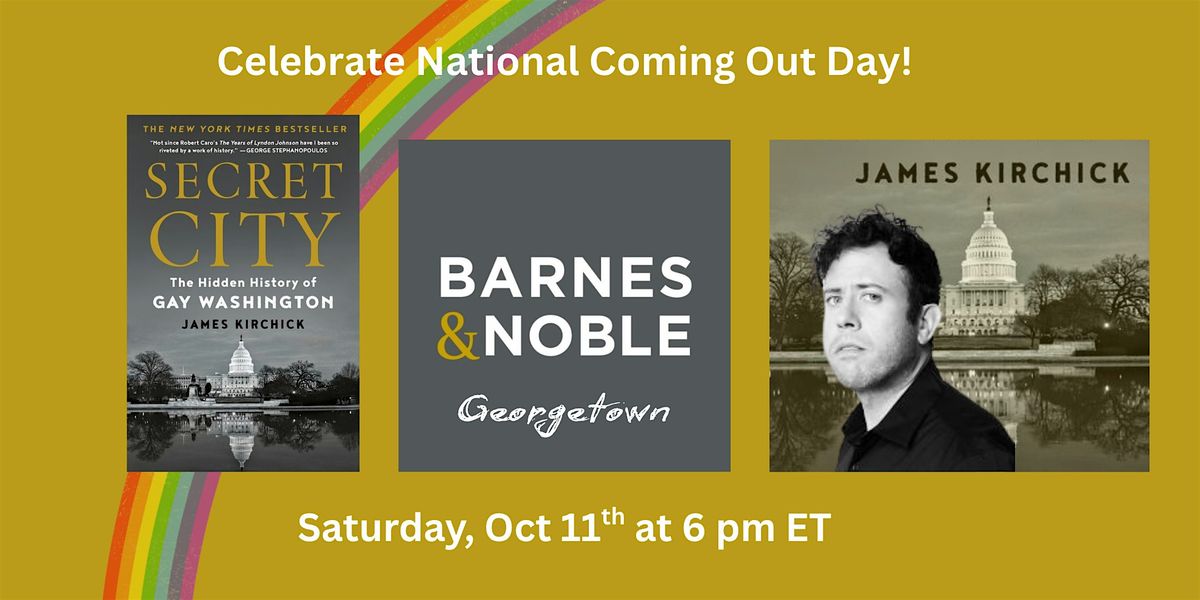 James Kirchick discusses SECRET CITY: The Hidden History of Gay Washington, 11 October | Event in Washington