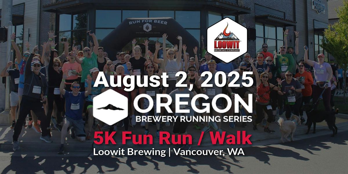 5k Beer Run - Loowit Brewing | 2025 OR Brewery Running Series, 2 August | Event in Vancouver | AllEvents