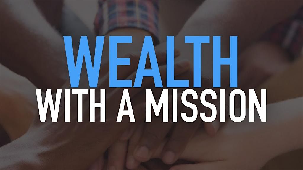 Wealth With A Mission Encounter, 20 June | Event in Fort Myers | AllEvents