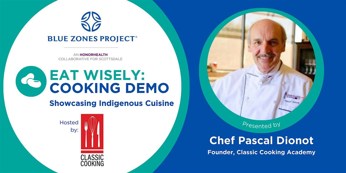 BZP Scottsdale Cooking Demo w/ Chef Pascal of Classic Cooking Academy, 20 September | Event in Scottsdale