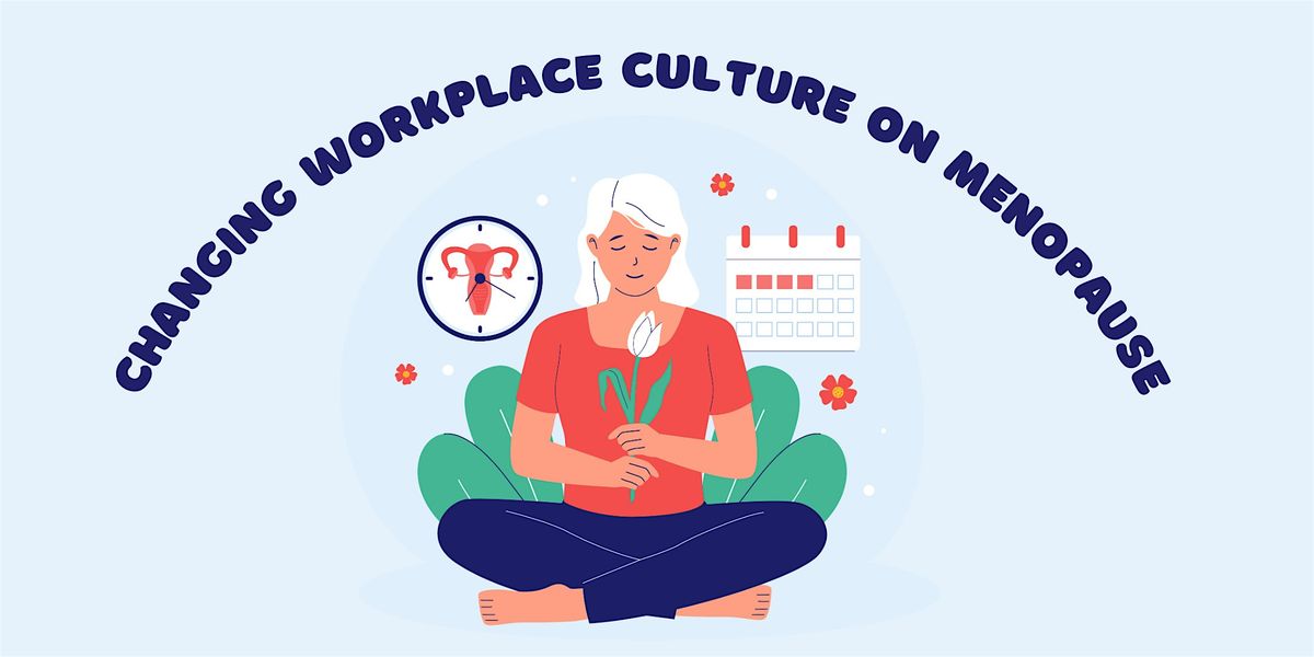 Changing Workplace Culture on Menopause | Event in Oldham | AllEvents