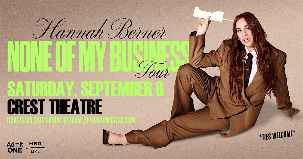 HANNAH BERNER: NONE OF MY BUSINESS TOUR, 6 September | Event in Sacramento | AllEvents