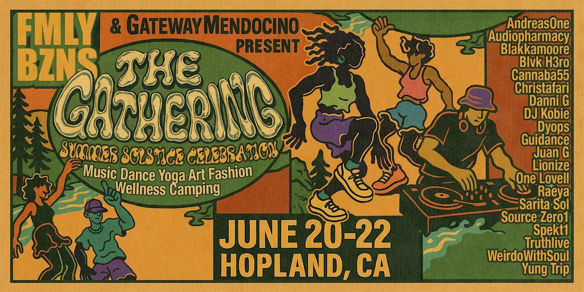 FMLY BZNS & GatewayMendocino: The Gathering, Summer Solstice Celebration, 20 June | Event in Hopland | AllEvents