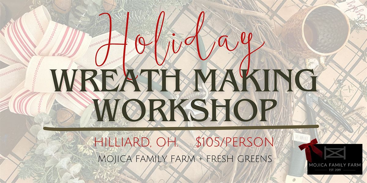 Holiday Wreath Making Workshop-December 6th, 6 December | Event in Hilliard | AllEvents