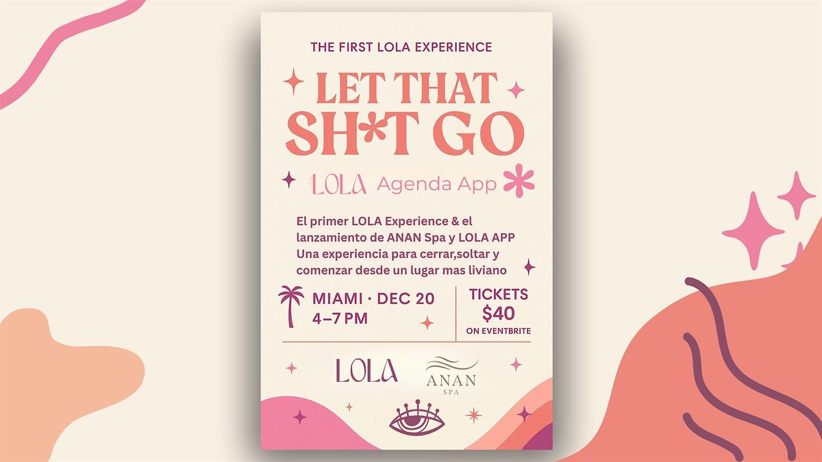 The Lola Experience | Let That Sh*it go!, 20 December | Event in Pompano Beach | AllEvents