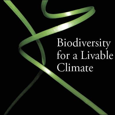 Biodiversity for a Livable Climate