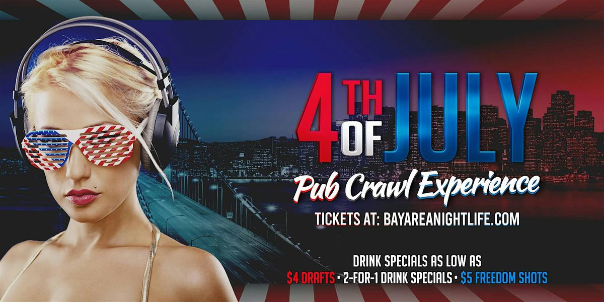 San Francisco Pre 4th of July Pub Crawl Party, 3 July | Event in San Francisco | AllEvents