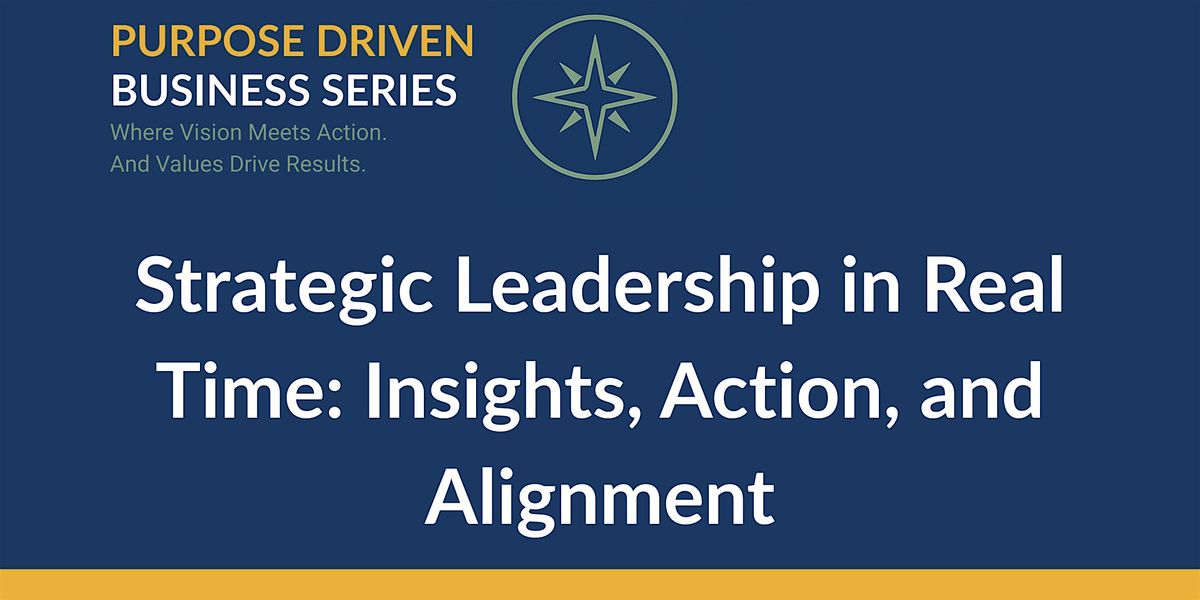 Strategic Leadership in Real Time: Insights, Action and Alignment, 17 June | Event in Alpharetta | AllEvents