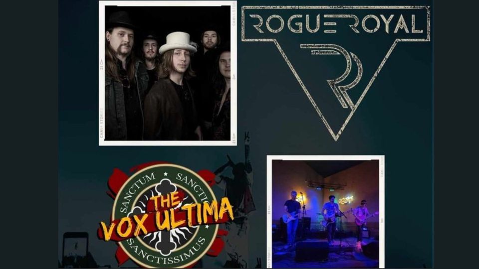 Rock Show featuring Rogue Royal and The Vox Ultima, GoodFellas Pub ...