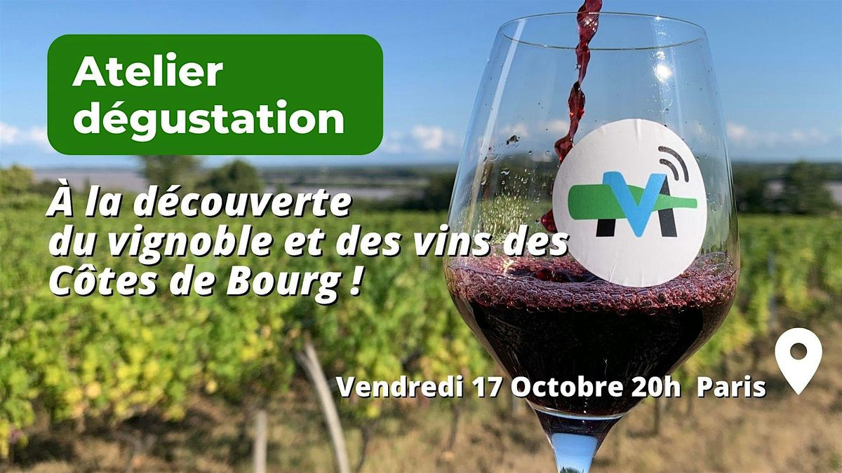 À la découverte du vignoble et des vins des Côtes de Bourg !, 17 October | Event in Paris | AllEvents