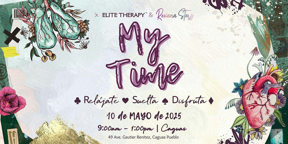 MY TIME:  Relájate,  Suelta  &  Disfruta, 10 May | Event in Caguas | AllEvents