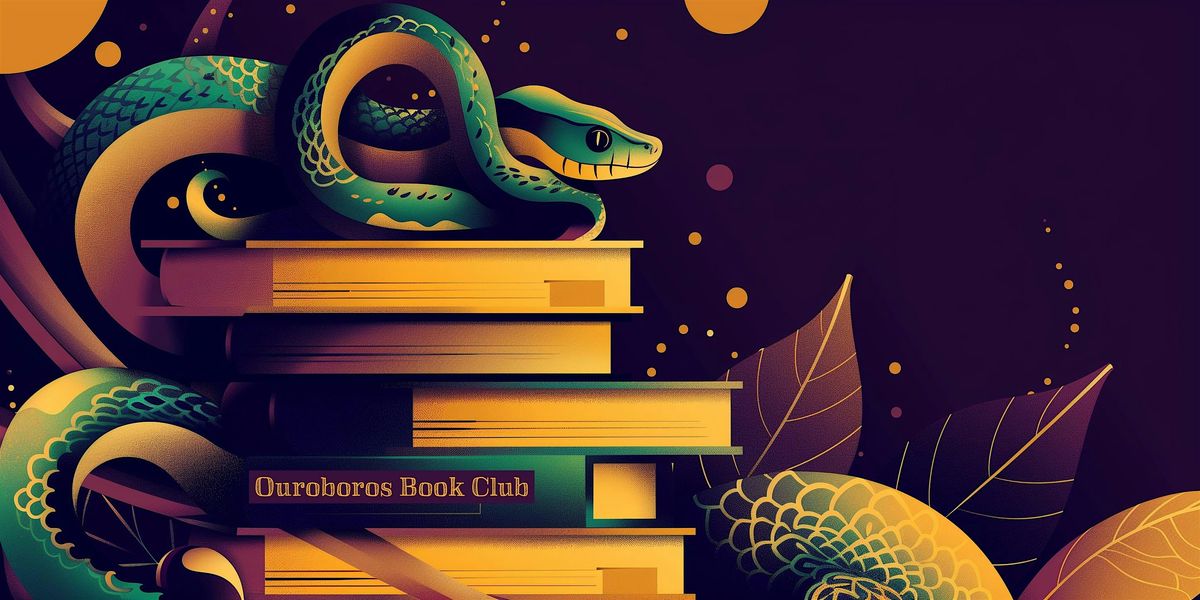 The Ouroboros Project Book Club — Reading as Practice, 9 October | Event in National City | AllEvents