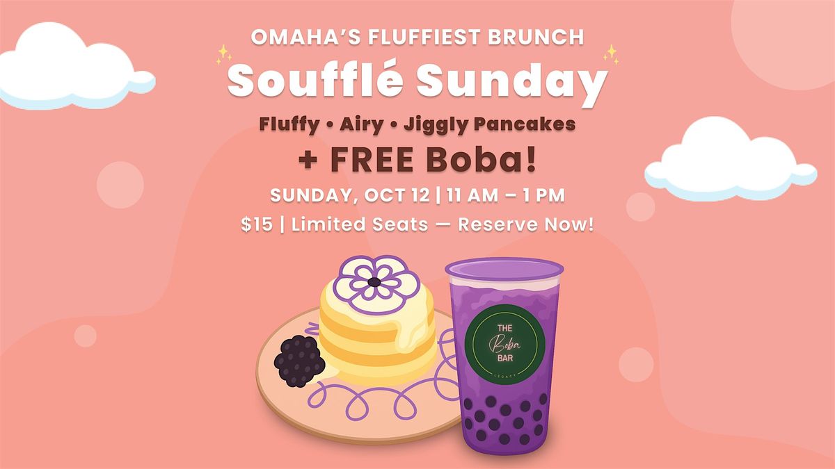 ⁠Souflee Sunday, 12 October | Event in Omaha | AllEvents