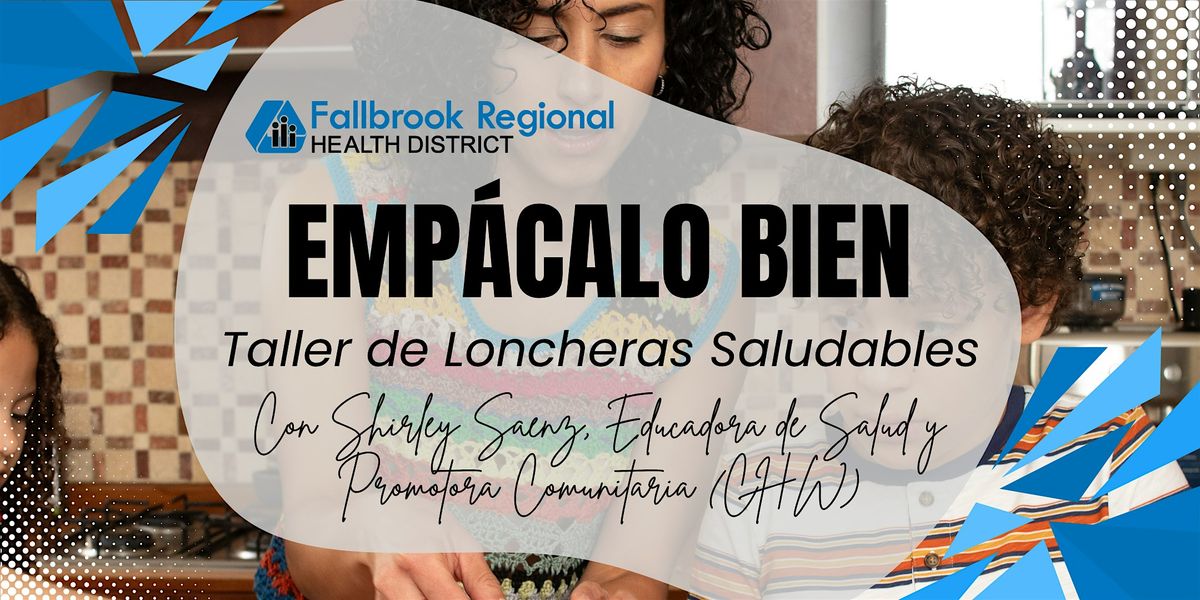 Empácalo Bien: Taller de Loncheras Saludables, 23 August | Event in Fallbrook | AllEvents