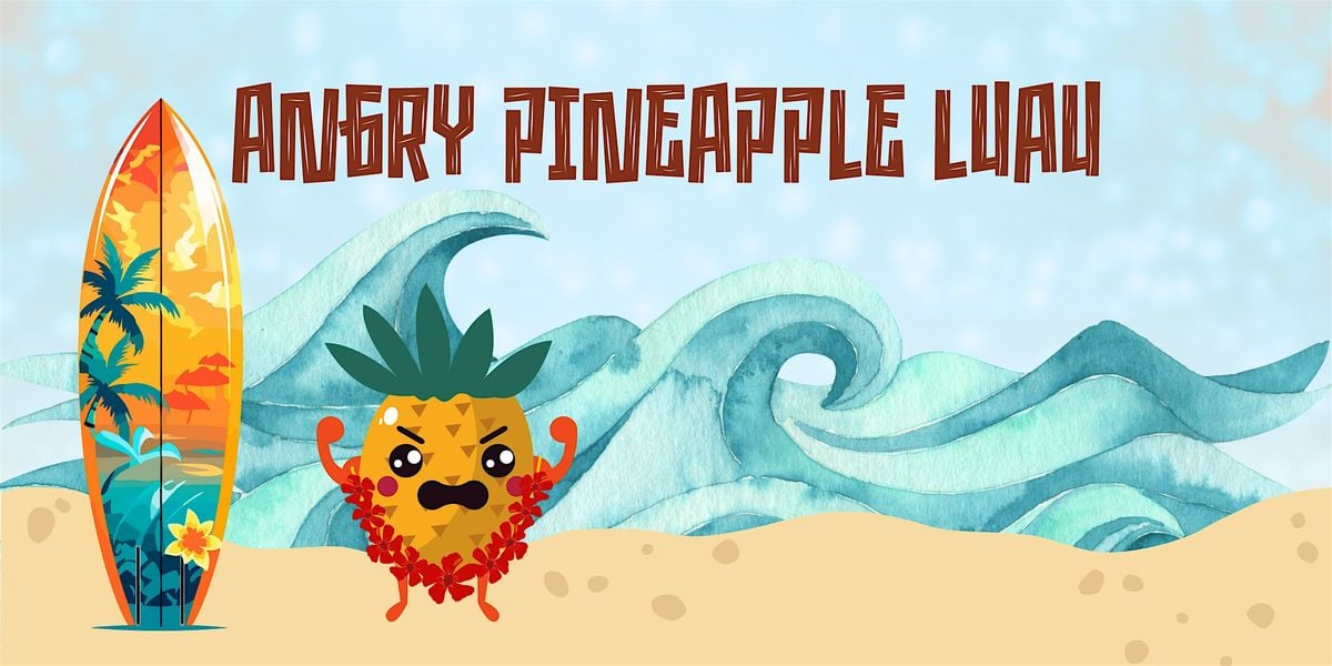 Angry Pineapple Luau, 27 June | Event in Bainbridge Island | AllEvents
