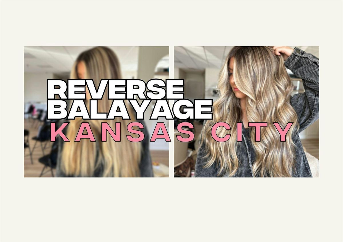 KANSAS CITY | REVERSE BALAYAGE & Content Creation, 14 September | Event in Kansas City | AllEvents