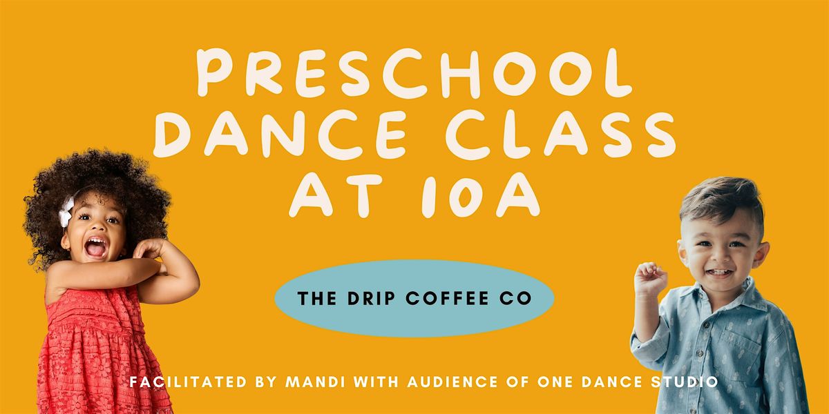 May Preschool Dance Class @ The Drip, 9 May | Event in Panama City | AllEvents