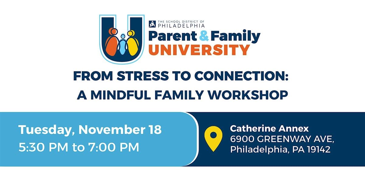 From Stress to Connection: A Mindful Family Workshop, 18 November | Event in Philadelphia | AllEvents