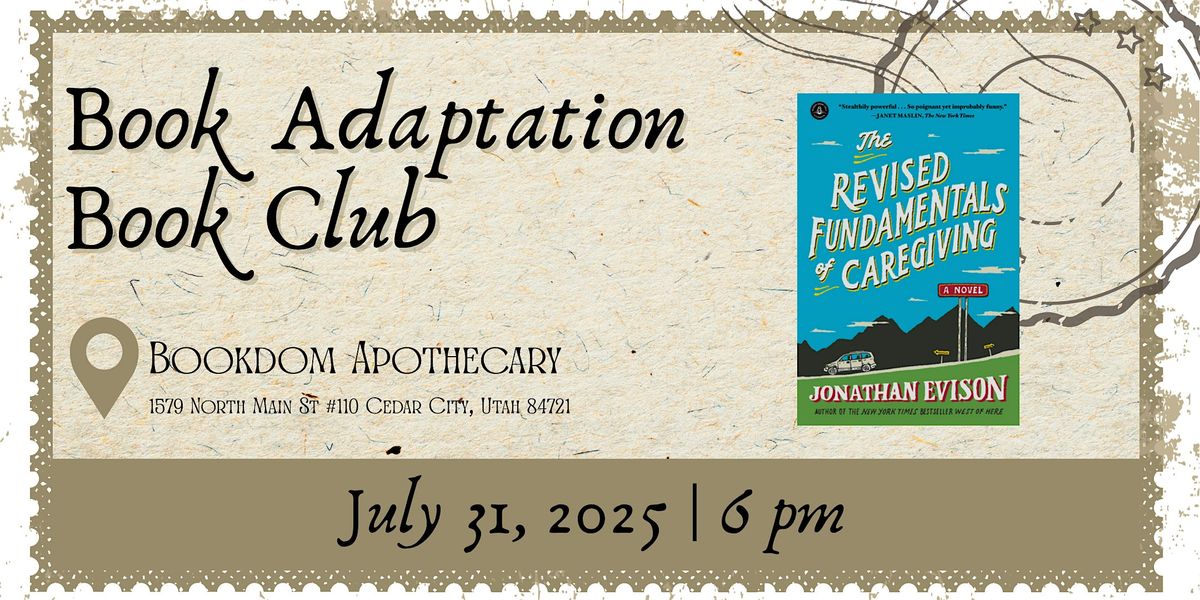 The Revised Fundamentals of Caregiving | Book Adaptation Book Club, 31 July | Event in Cedar City | AllEvents