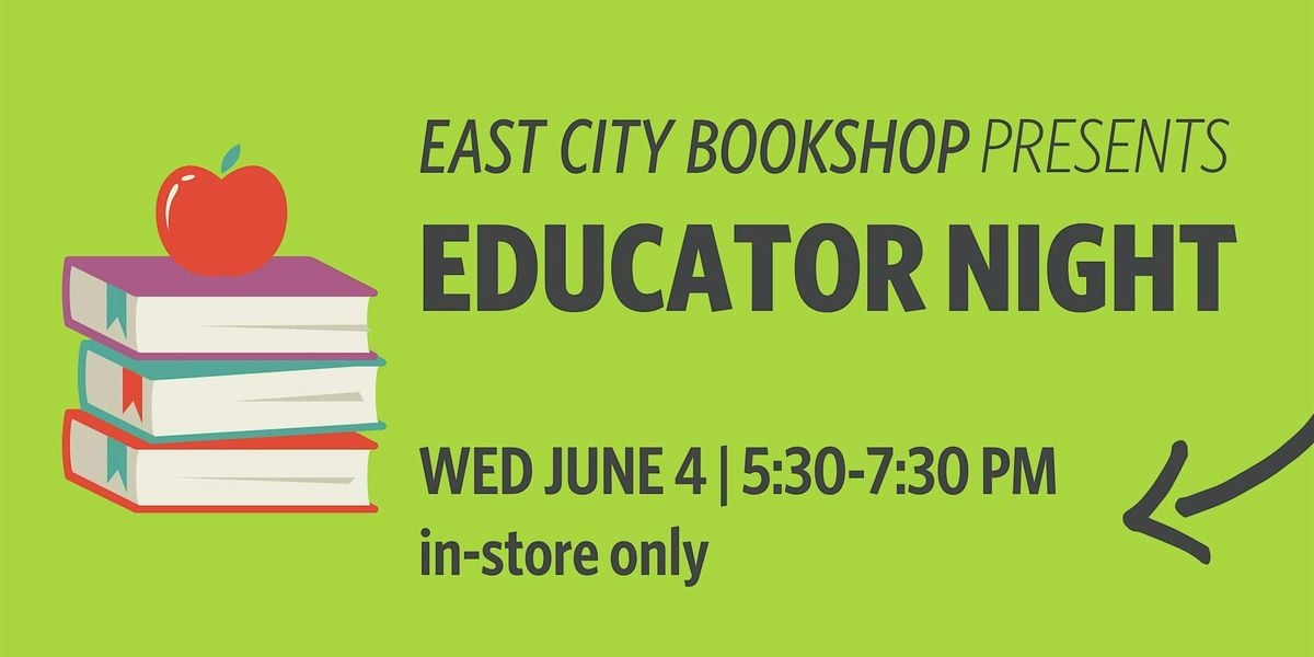 In-Store Event: Educator Night at East City Bookshop, 4 June | Event in Washington | AllEvents