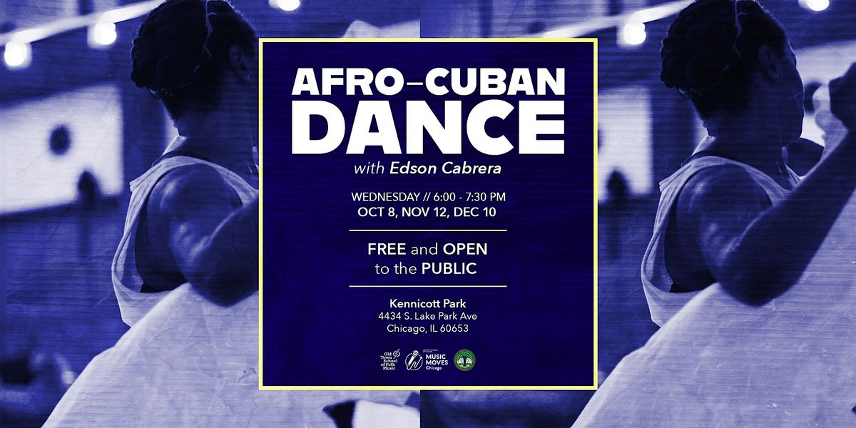 Music Moves Chicago Presents: Afro-Cuban Dance with Edson Cabrera | Event in Chicago | AllEvents