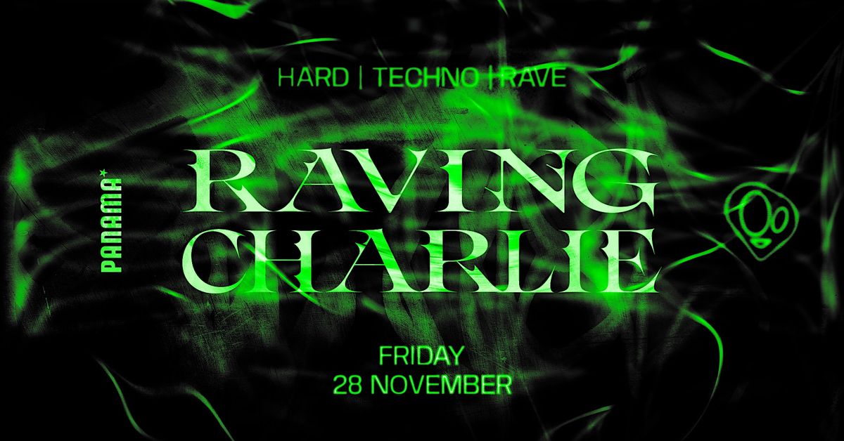 RAVING CHARLIE: Hard Techno / Rave, 28 November | Event in Amsterdam | AllEvents