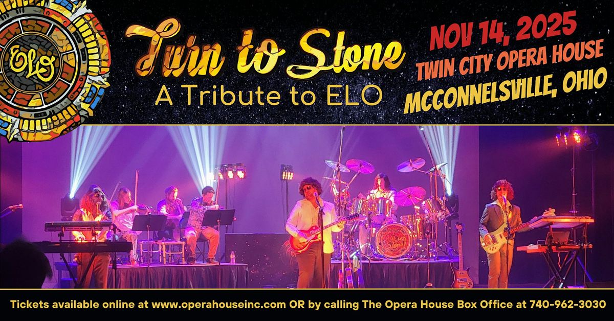 Turn to Stone: A Tribute to ELO LIVE at The Twin City Opera House, 14 November | Event in McConnelsville | AllEvents