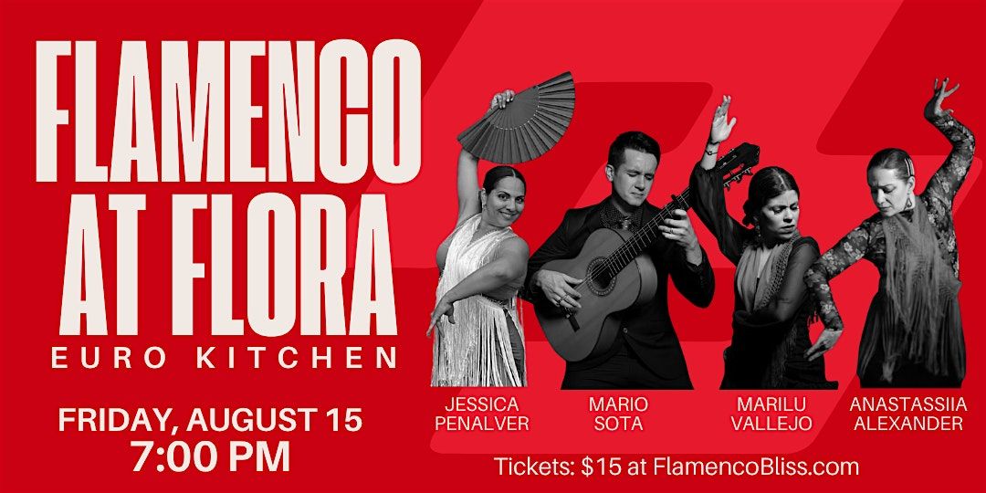 Flamenco at Flora, 15 August | Event in Calgary | AllEvents