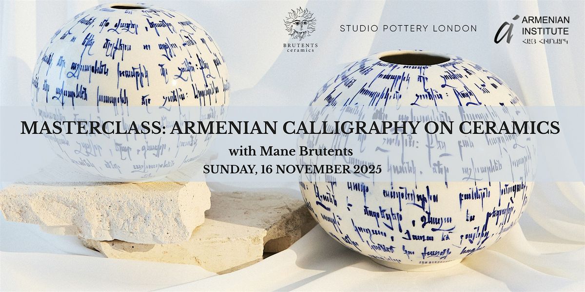 Masterclass: Armenian Calligraphy on Ceramics with Mane Brutents, 16 November | Event in London | AllEvents