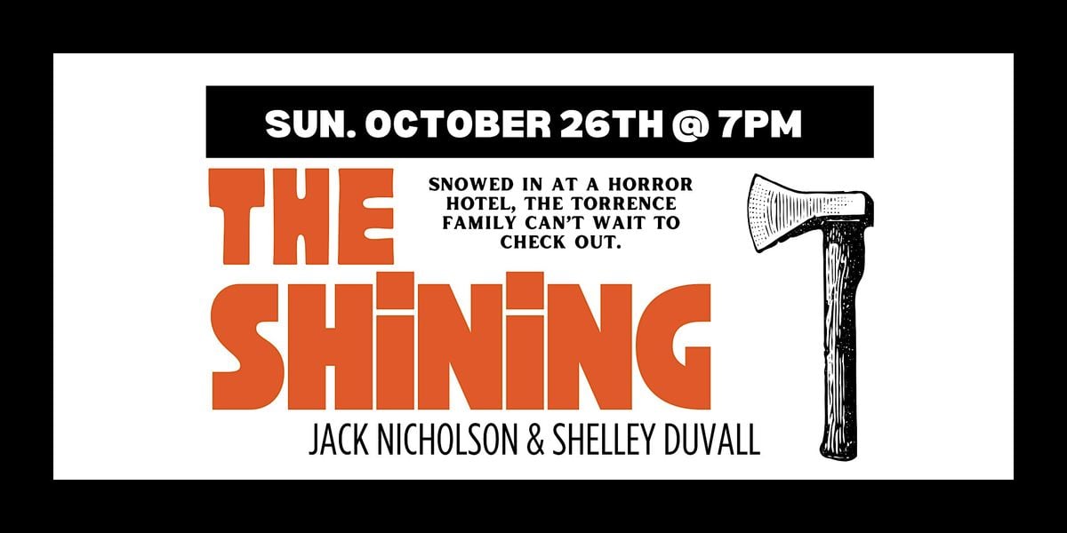 Sunday Scaries showing for The Shining, 26 October | Event in Portland | AllEvents